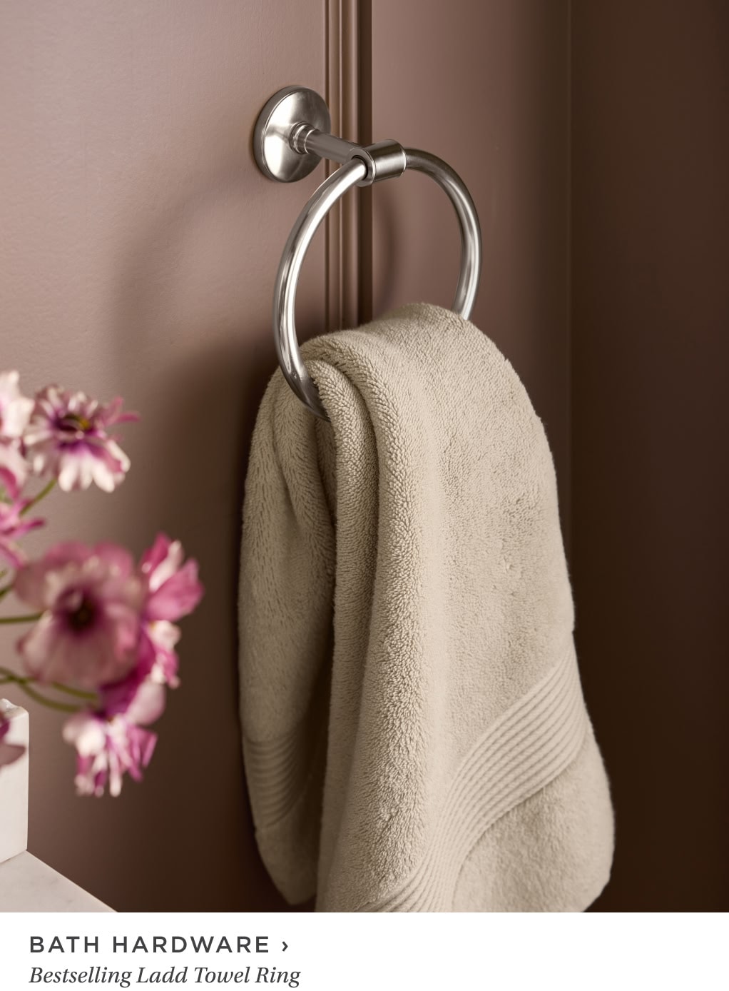 Bath Hardware. Bestselling Ladd Towel Ring.